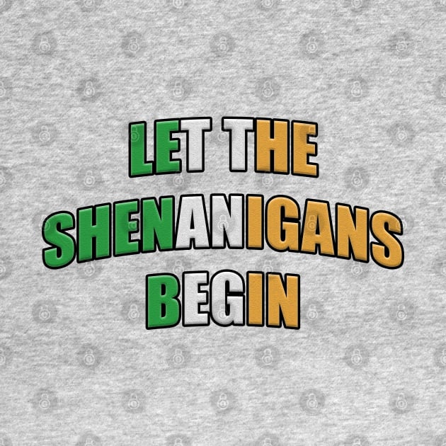 Let the Shenanigans Begin Shenanigan Enthusiast by RoserinArt